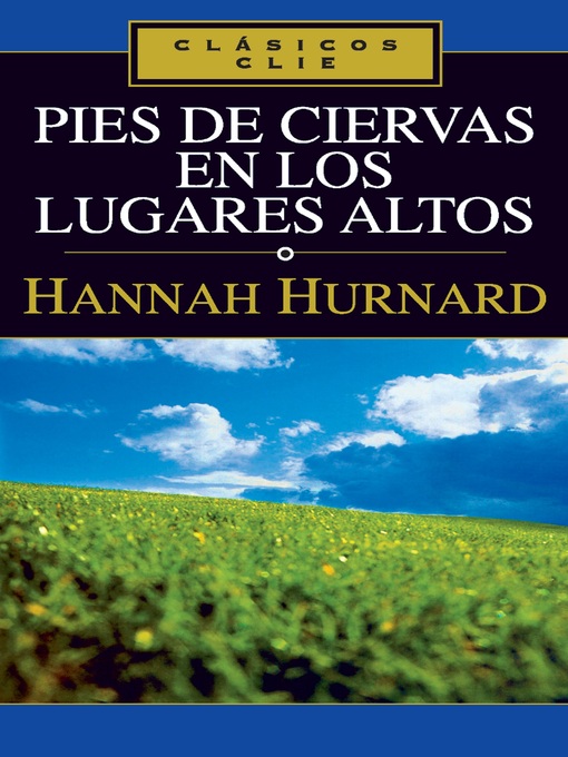Title details for Pies de ciervas en los lugares altos by Hannah Hurnard - Available